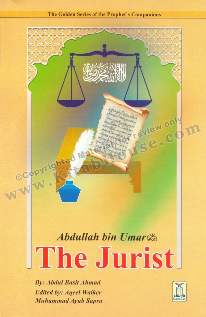 Abdullah bin Umar (R) The Jurist
