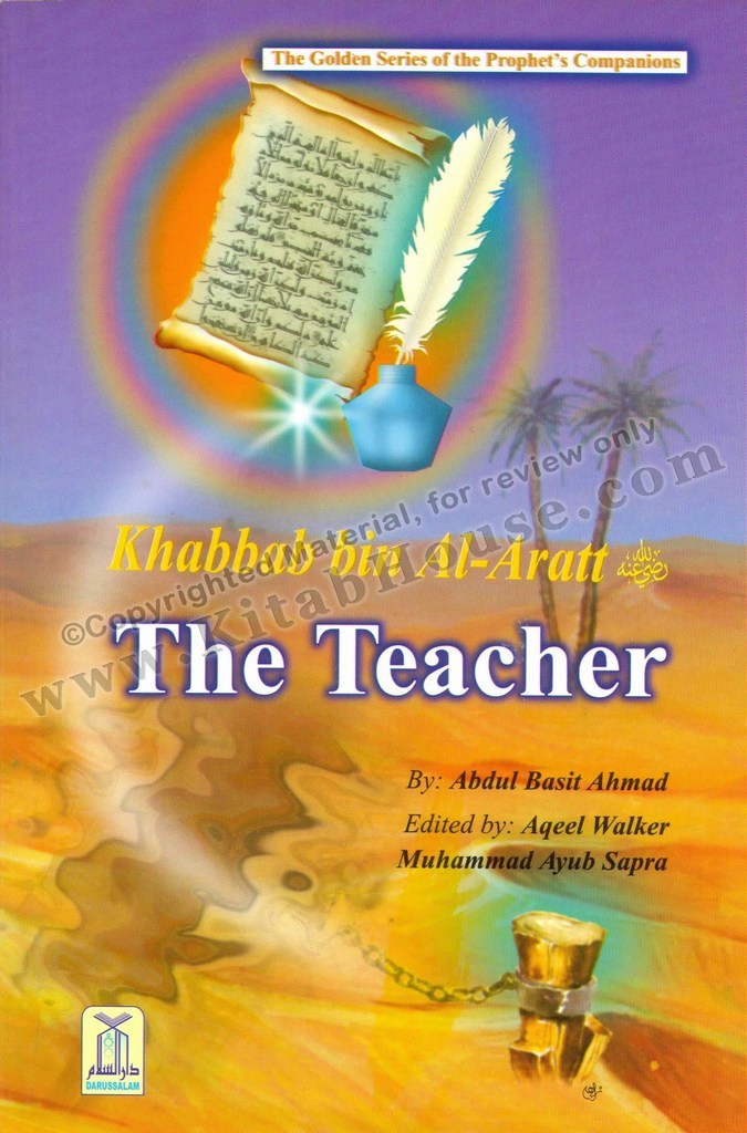 Khabbab bin Al-Aratt (R) The Teacher