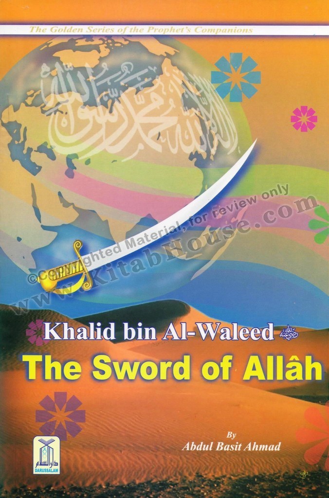 Khalid bin Al-Waleed (R) The Sword of Allah