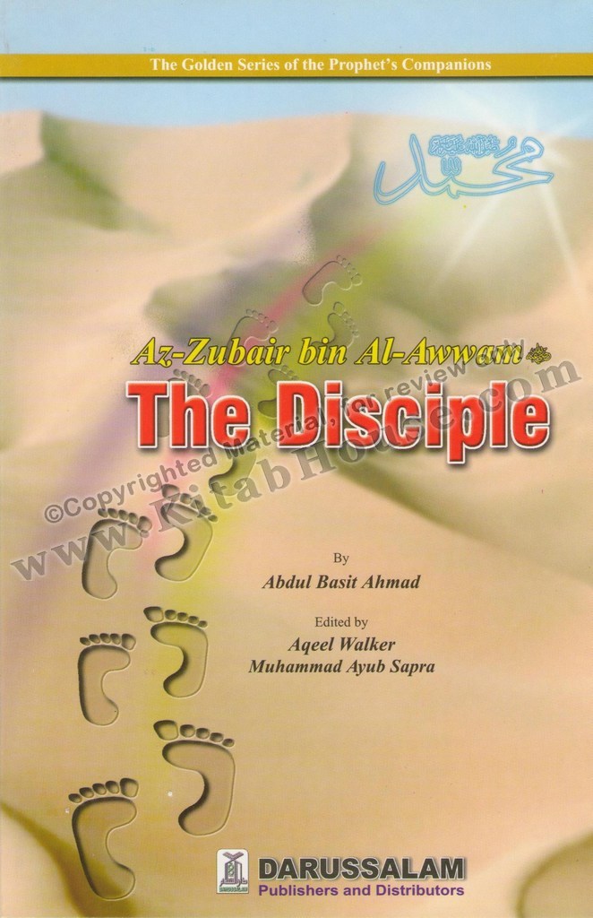 Az-Zubair bin Al-Awwam (R) The Disciple
