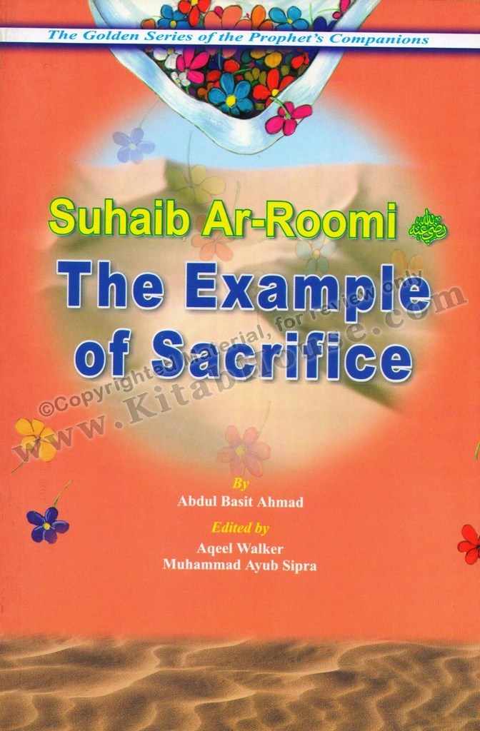 Suhaib Ar-Roomi (R) The Example of Sacrifice