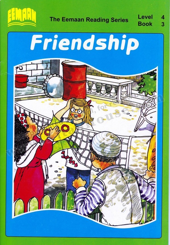 Eemaan Reading Series, Level 4, Book 3 - Friendship