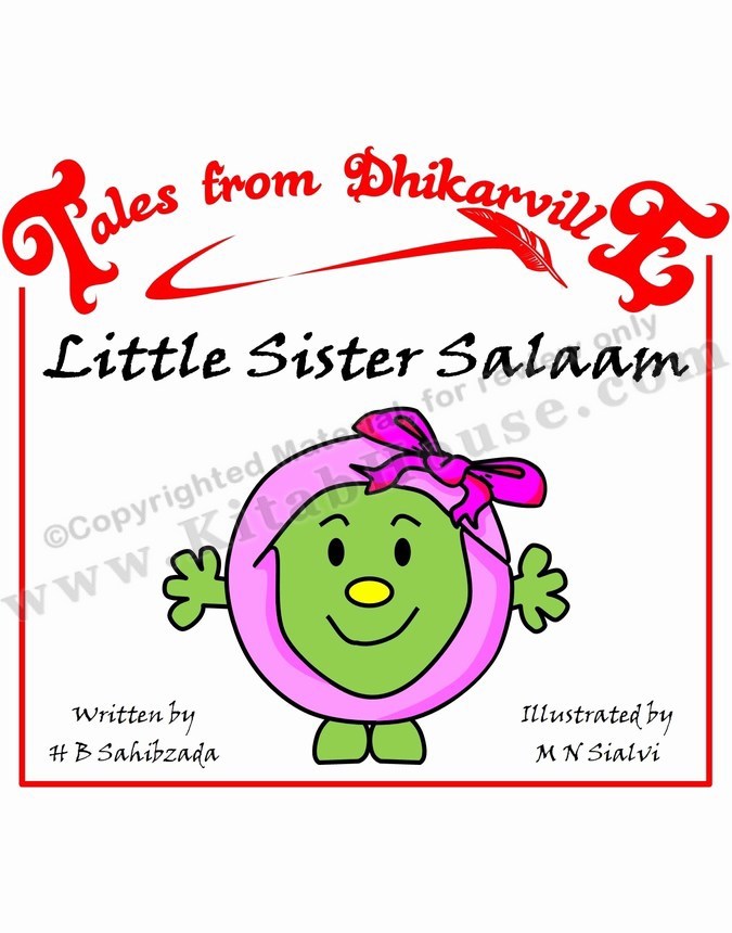 Little Sister Salaam - Meet the Little Sisters of Dhikarville